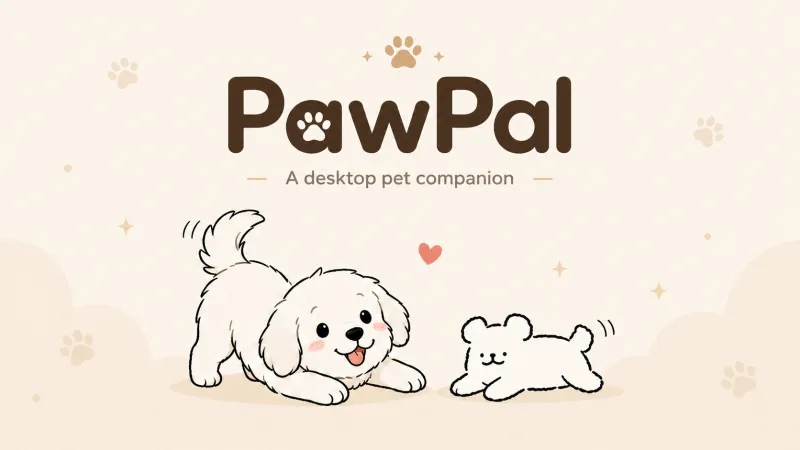 PawPal：开源桌面电子宠物陪伴软件，自带喝水久坐定时提醒